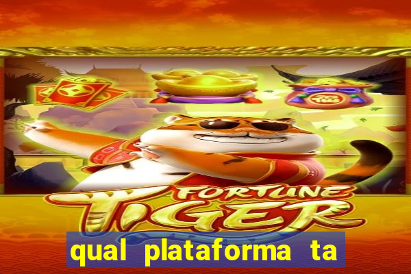 qual plataforma ta pagando agora fortune tiger